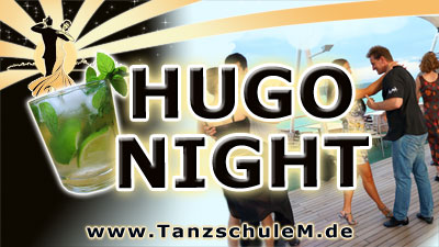 HUGO NIGHT Tanzparty Tanzschule Matschek München