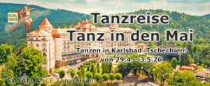 ROYALDANCE Tanzreise Tanz in den Mai ROYALDANCE Tanzreise Tanz in den Mai