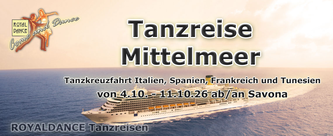 ROYALDANCE Tanzreise Tanzkreuzfahrt im Mittelmeer